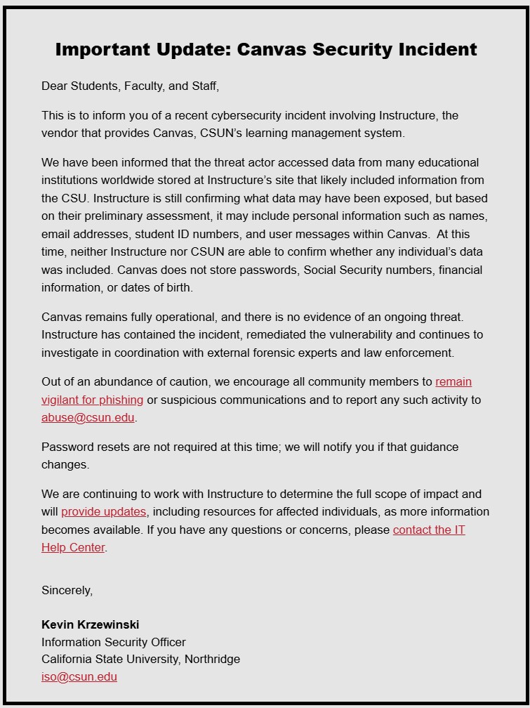 A message from CSUN’s Information Security Officer regarding the ongoing...