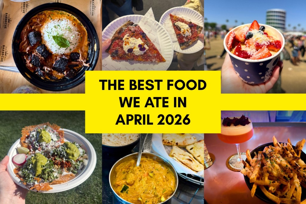 The best things we ate at Southern California restaurants in April – Orange County Register