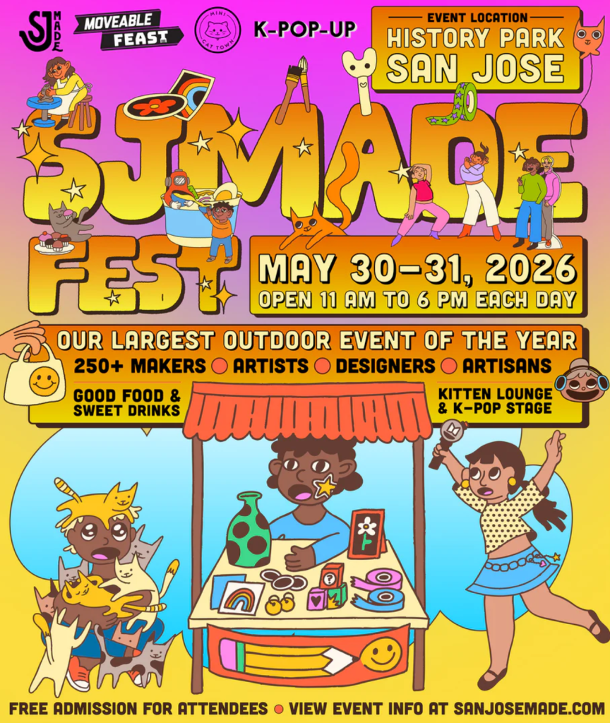 SJMADE Fest 2026 — Saturday, May 30 – Sunday, May 31, 11 a.m. – 6 p.m. daily, at History Park San José