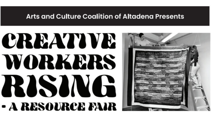 Graphic: Arts and Culture Coalition of Altadena | The South Pasadenan | Creative Workers Rising ~ A Resource Fair for Fire-Impacted Artists