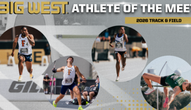 Cal State Fullerton, Cal State Bakersfield and Hawai‘i Represented in 2026 Big West Track & Field Championships Athlete of the Meet Awards