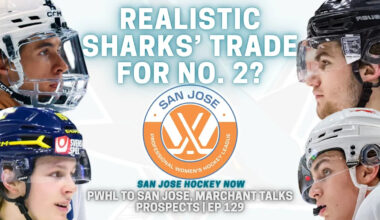 Realistic Trades for Sharks’ No. 2? | PWHL to San Jose, Marchant Talks Prospects