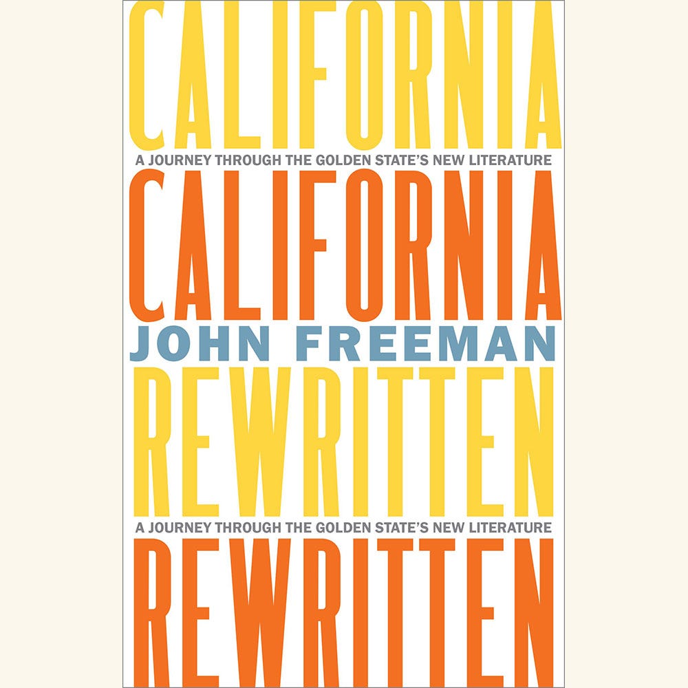 california rewritten, john freeman