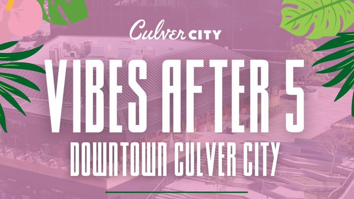 Downtown Culver City’s free ‘Vibes After 5’ has DJ tunes, fab sips, and games – NBC Los Angeles