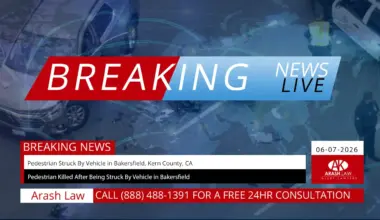 [06-07-2026] Pedestrian Struck By Vehicle in Bakersfield