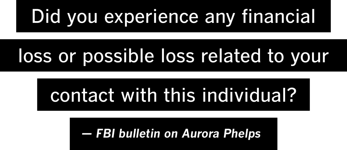 Did you experience any financial loss or possible loss related to your contact with this individual? – FBI bulletin 