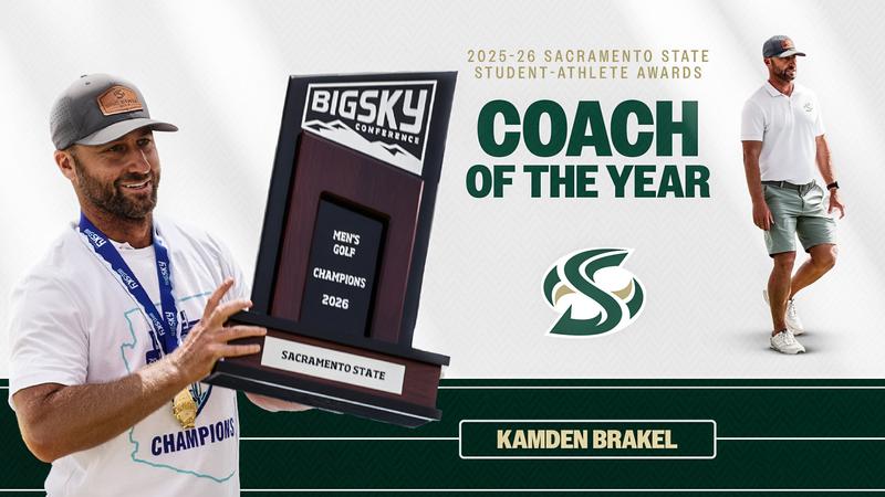 MEN’S GOLF’S KAMDEN BRAKEL NAMED SACRAMENTO STATE’S COACH OF THE YEAR
