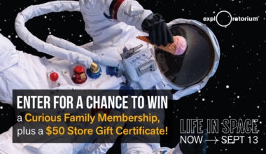 Life in Space is the new exhibition at the Exploratorium