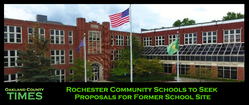 Rochester Community Schools to Seek Proposals for Former School Site