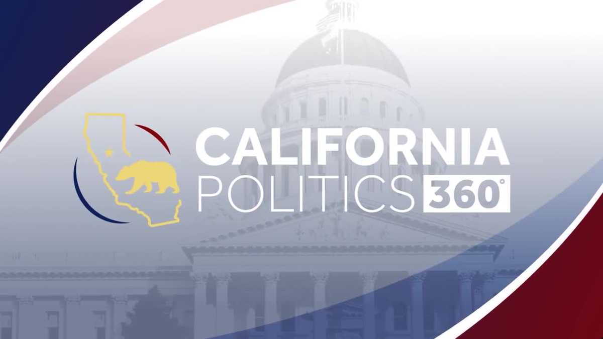 California Politics 360 full episode