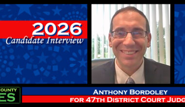 2026 Candidate Interview: Anthony Bordoley for 47th District Court Judge