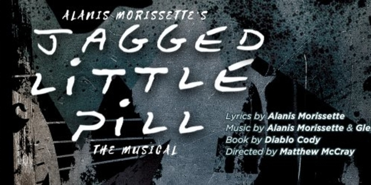 JAGGED LITTLE PILL to Open at Chance Theater in Anaheim This Summer