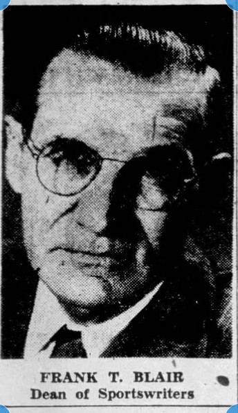 Frank T. Blair. Dean of Sportswriters. (Press-Telegram)