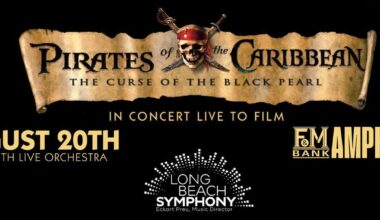 Long Beach Symphony Will Perform DISNEY’S PIRATES OF THE CARIBBEAN: THE CURSE OF THE BLACK PEARL in Concert