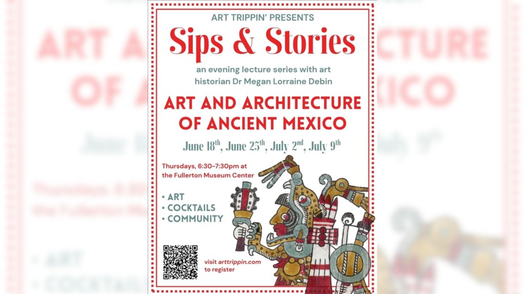 Fullerton Museum hosts series on art and architecture in ancient Mexico – Orange County Register