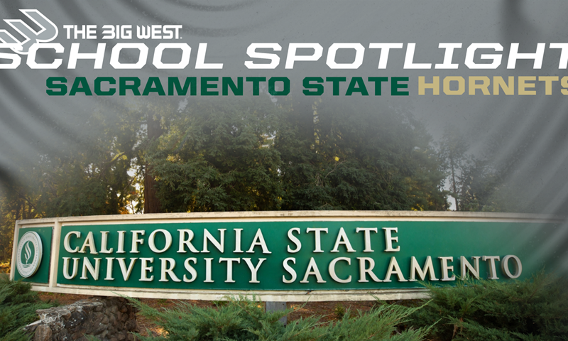 The Big West School Spotlight: Sacramento State