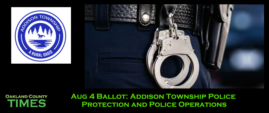 Aug 4 Ballot: Addison Township Police Protection and Police Operations