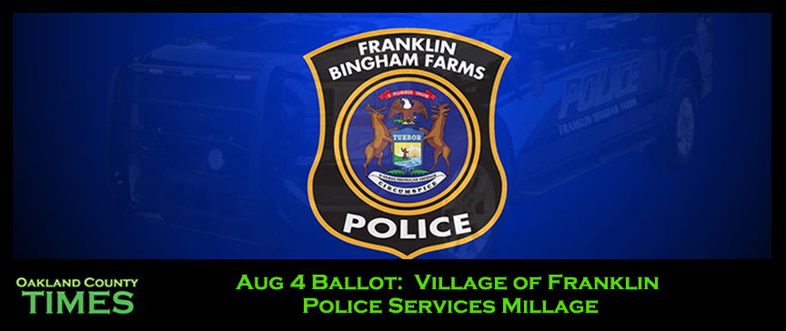Aug 4 Ballot: Village of Franklin Police Services Millage
