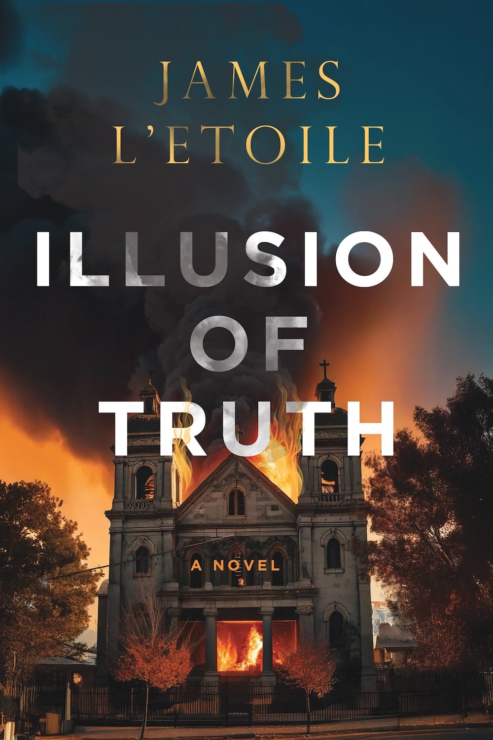 Illusion Of Truth by local Sacramento author James L'etoile
