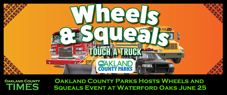 Oakland County Parks Hosts Wheels and Squeals Event at Waterford Oaks June 25