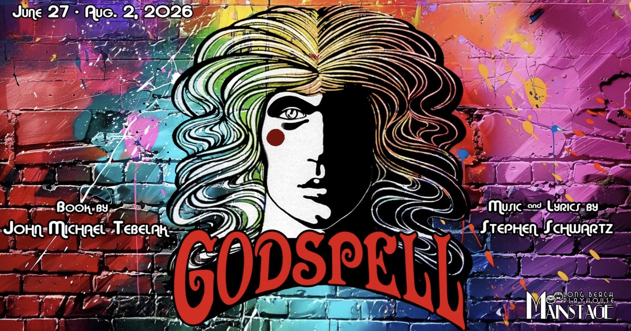 Theater News: ‘Godspell’ to bring message of community to Long Beach Playhouse • Eat. See. Do.