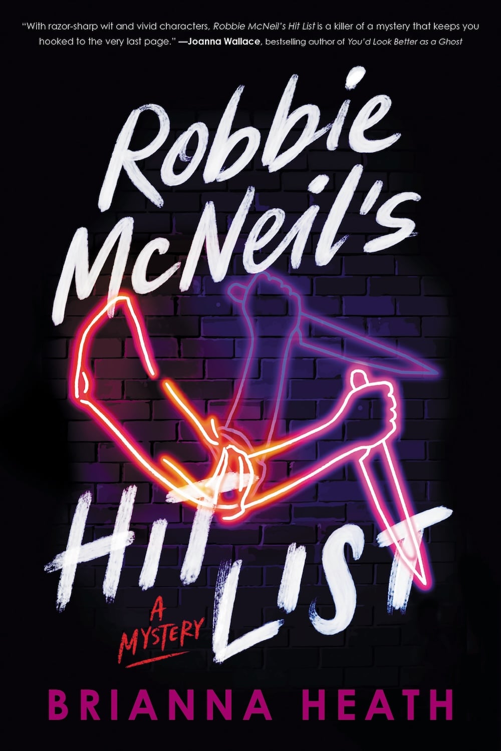 Robbie McNeil's Hit List by local Sacramento author Brianna Heath