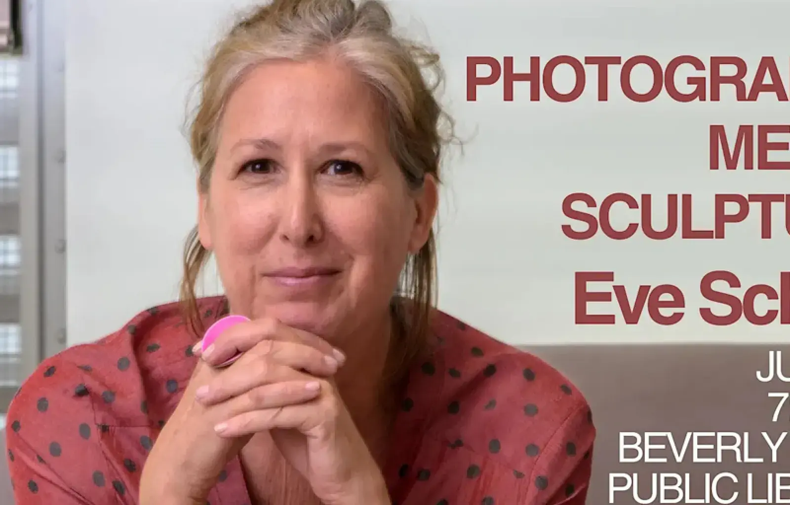 “Photography Meets Sculpture” with Eve Schillo
