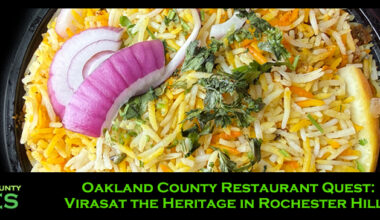 Oakland County Restaurant Quest: Virasat the Heritage Indian Cuisine in Rochester Hills