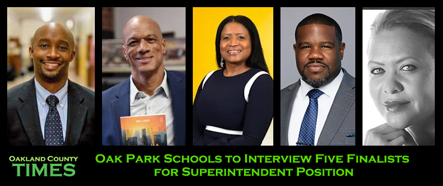 Oak Park Schools to Interview Five Finalists for Superintendent Position