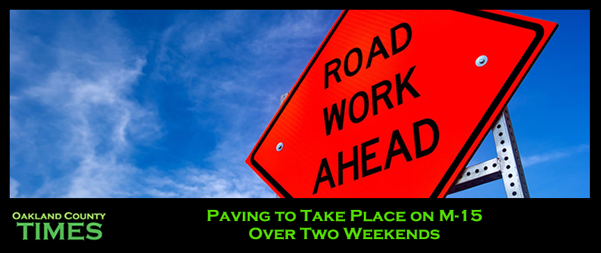 Paving to Take Place on M-15 Over Two Weekends