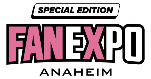 FAN EXPO Anaheim: Special Edition was Held This Past Weekend at the Anaheim Convention Center With Lots of Stars and Many Fans
