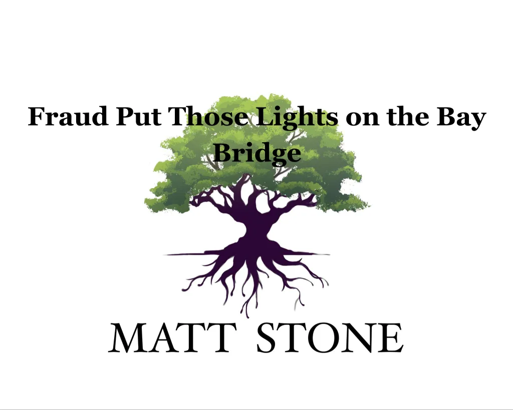 Fraud Put Those Lights on the Bay Bridge