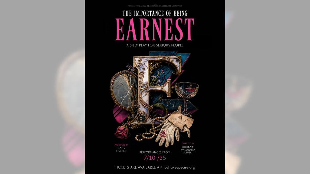 The Showbuzz: LBSC’s ‘The Importance of Being Earnest’ delivers admirable assurance – Press Telegram