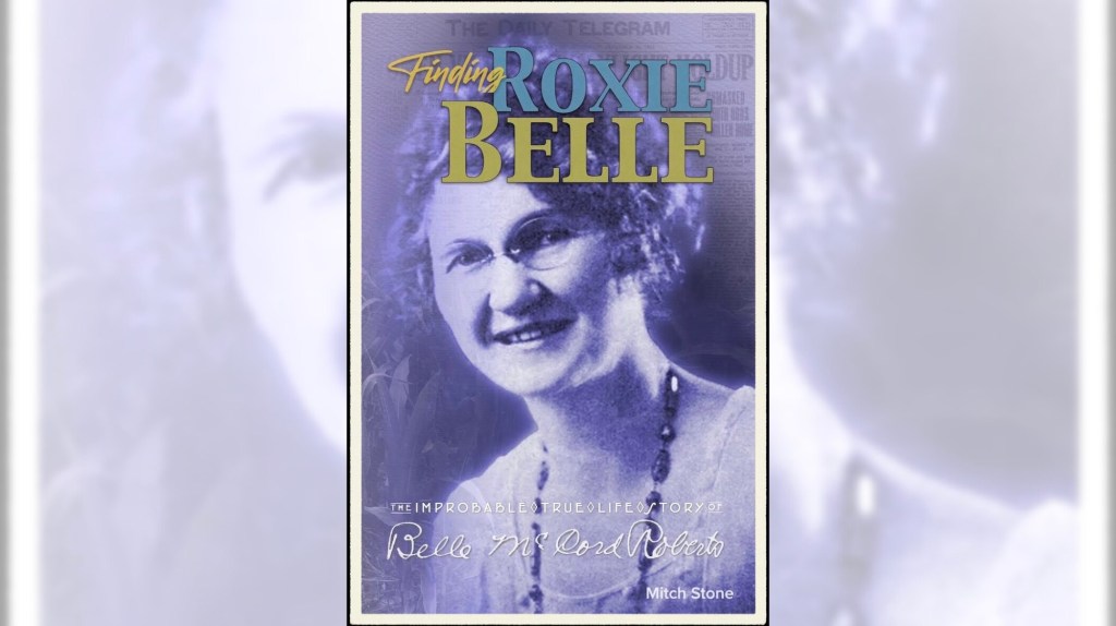 Rich Archbold: Roxie Belle, forgotten woman in Long Beach, P-T history, remembered in new book – Press Telegram