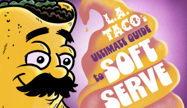The 21 Best Soft Serve Shops in Los Angeles, Ranked ~ L.A. TACO