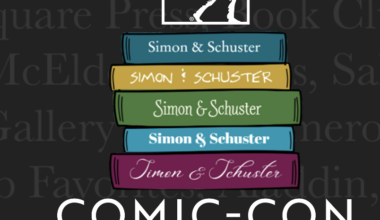 Simon & Schuster San Diego Comic-Con 2026 Giveaways, Signings, More