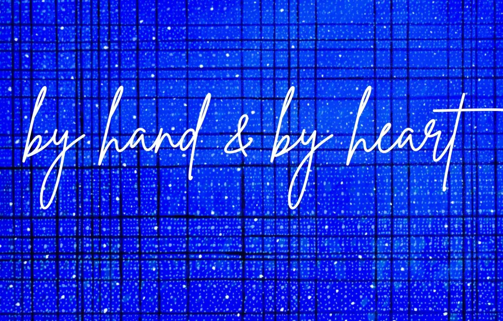 By Hand & By Heart