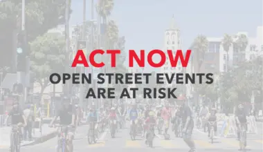 Open Street Events in LA County are at Risk: We Need Your Voice by 5pm Wednesday July 22