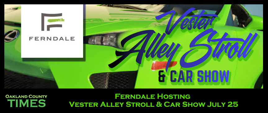 Ferndale Hosting Vester Alley Stroll & Car Show July 25