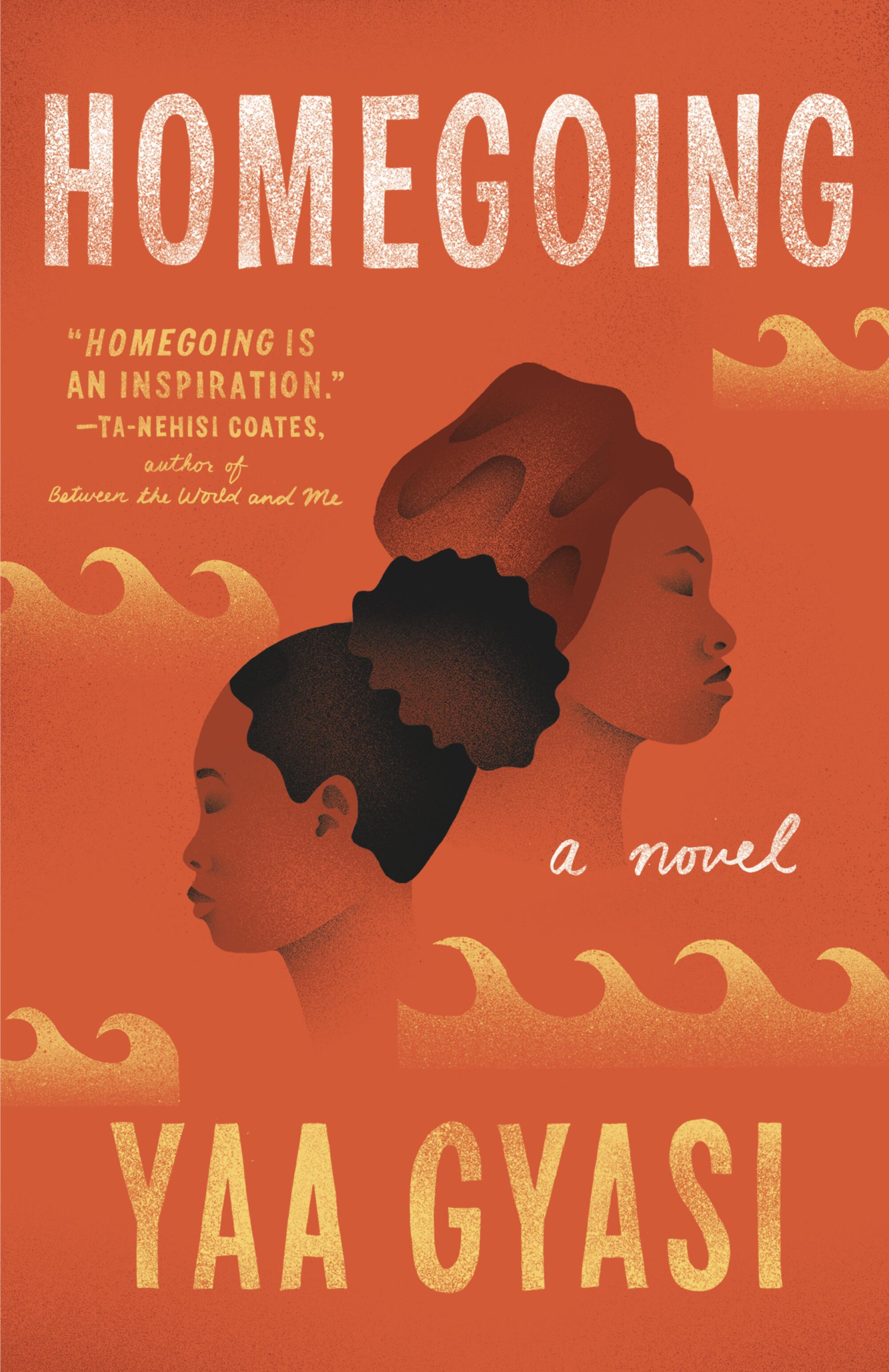 "Homegoing" by Yaa Gyasi
