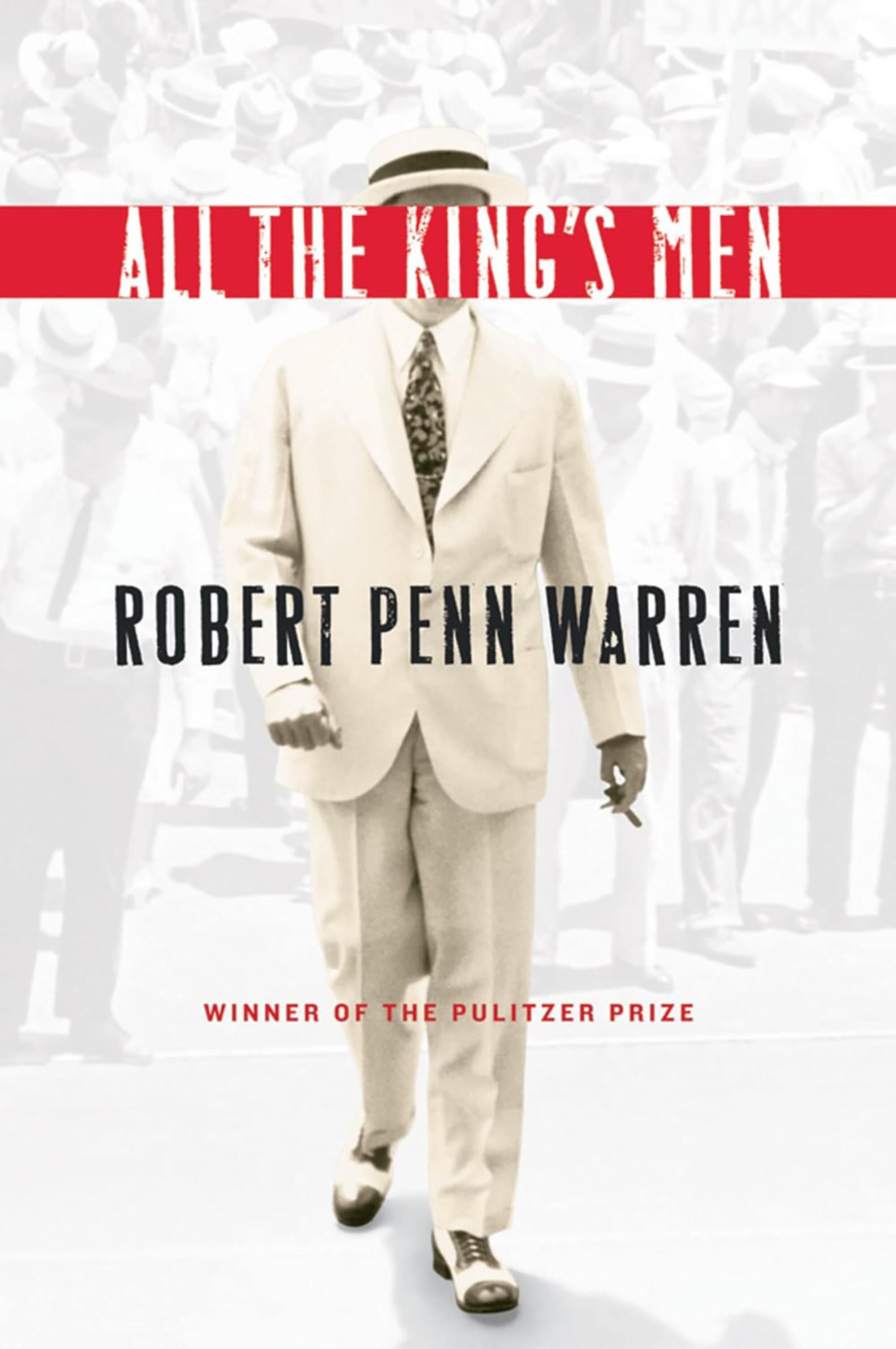"All the Kings Men" by Robert Penn Warren