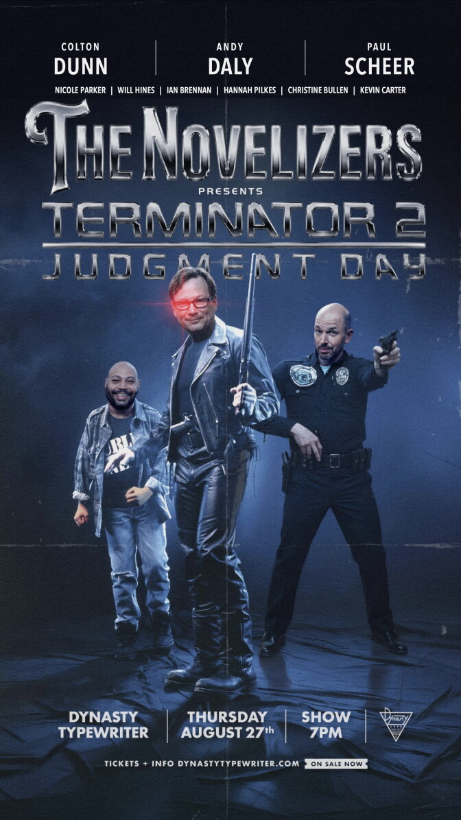 Poster for 'The Novelizers' presents Terminator 2 with three people costumed as Terminator, John Connor, and a police officer.