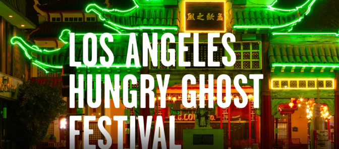 Green neon dragon-style rooflines glow above a Chinatown gate at night, with text overlaid for the Los Angeles Hungry Ghost Festival.