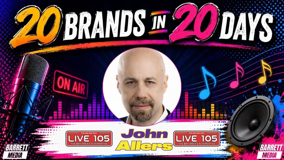 20 Brands in 20 Days: John Allers, Live 105, San Francisco