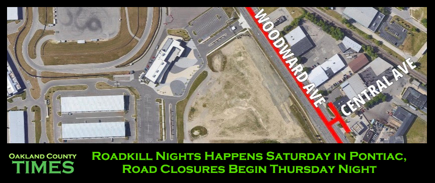 Roadkill Nights Happens Saturday in Pontiac, Road Closures Begin Thursday Night