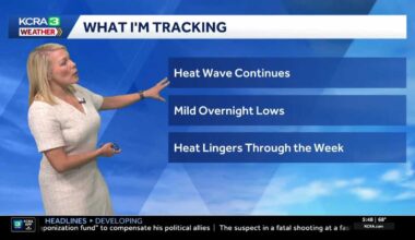 NorCal forecast | Hottest day of summer for Sacramento on Monday