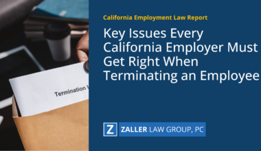 Key Issues Every California Employer Must Get Right When Terminating an Employee