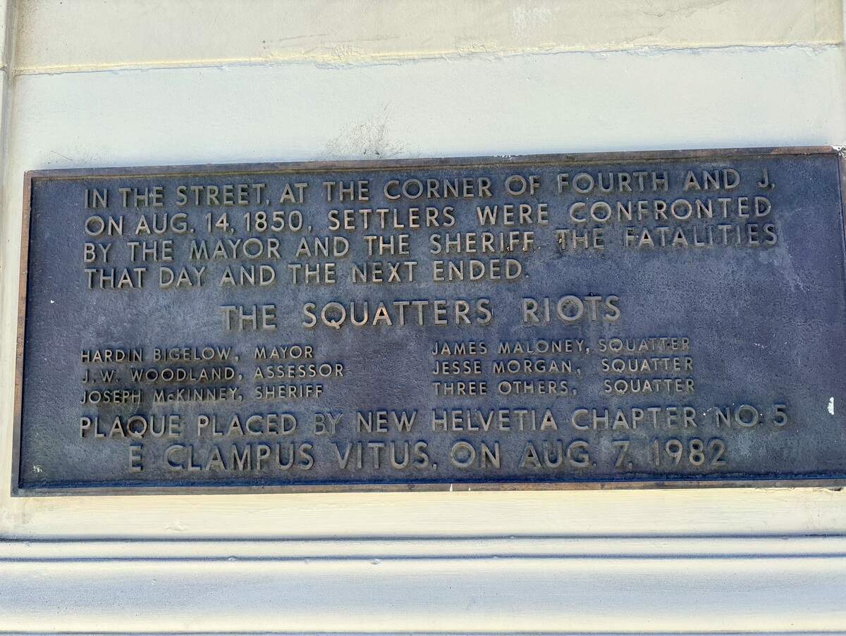 An inscription on the California Fruit Building at 4th and J streets in Sacramento commemorates the Squatters Riot. It was established in 1982.