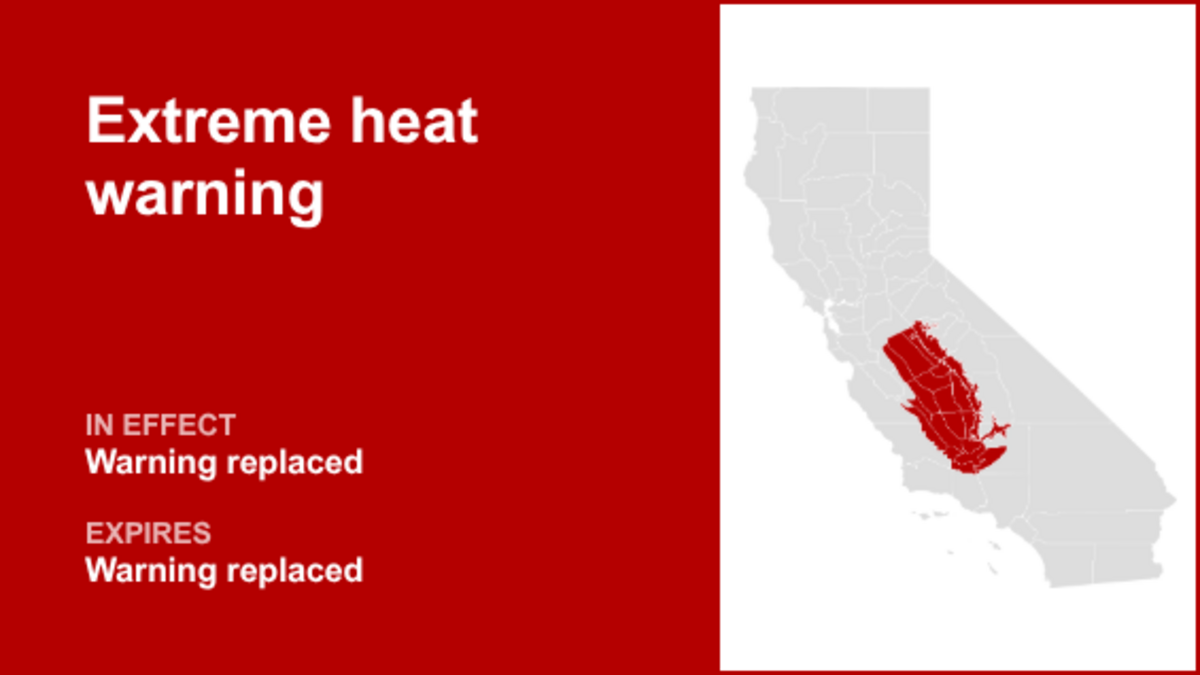 The current extreme heat warning for Central California is replaced