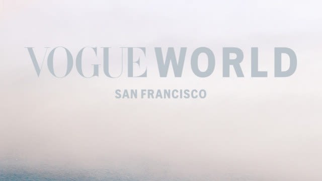 Here’s Everything We Know (So Far) About Vogue World: San Francisco
